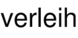 verleih